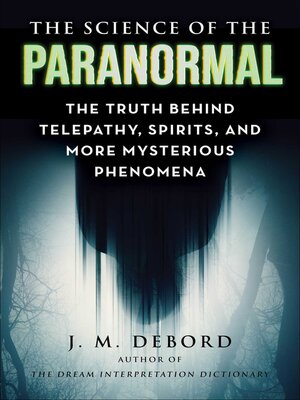 cover image of The Science of the Paranormal
